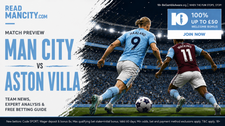 Man City vs Aston Villa kick-off, team news, predictions and free betting guide